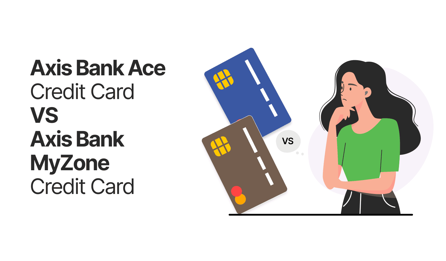 Axis Bank ACE Credit Card vs Axis Bank My Zone Credit Card